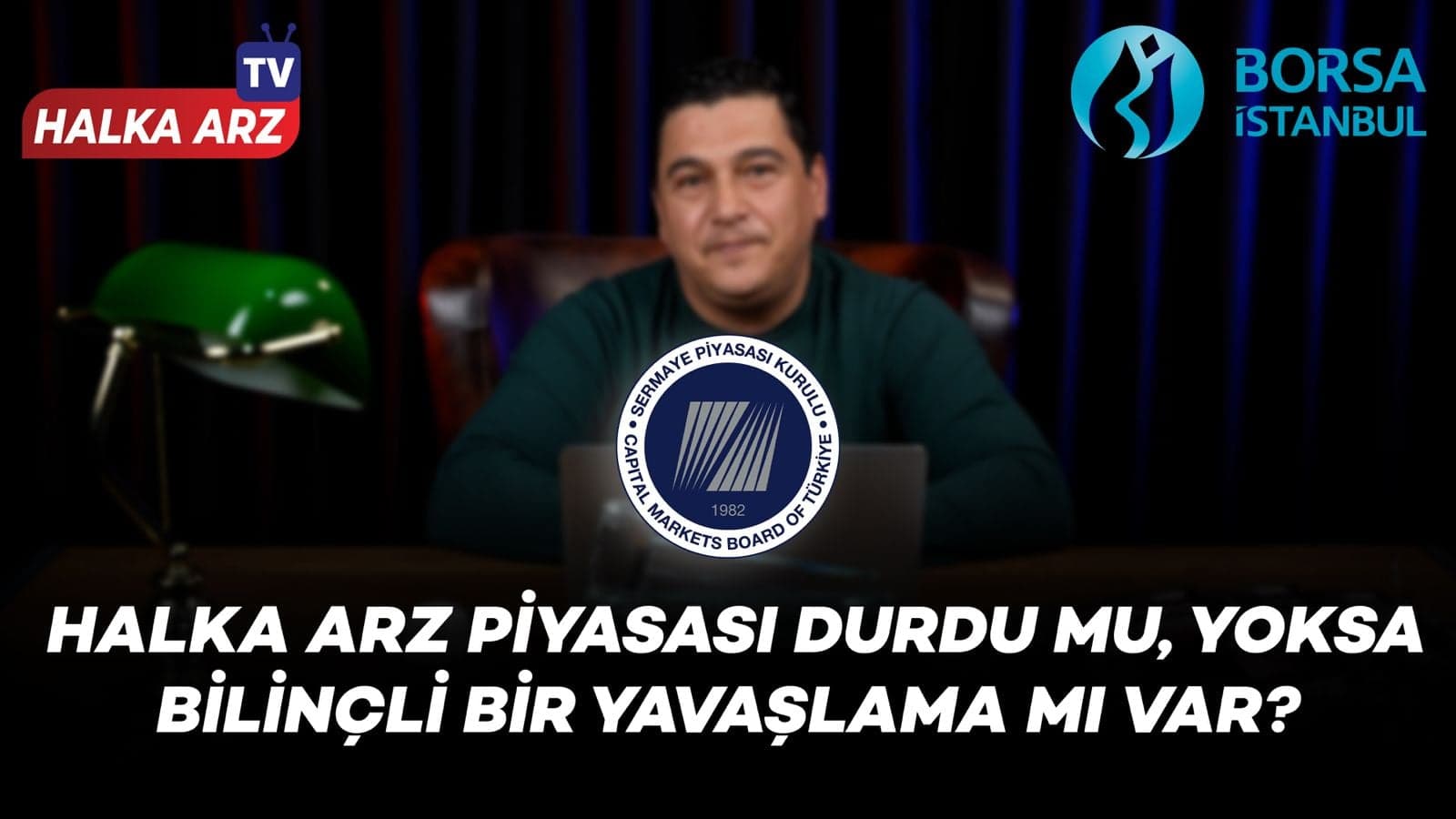 SPK'da Görev Değişimi Mi Var? Halka Arzlar Neden Durdu? | HALKA ARZ TV